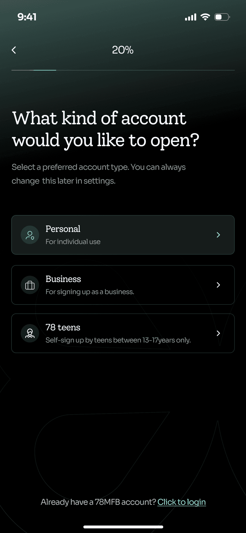 What kind of account would you like to open? Personal, Business or 78 teens