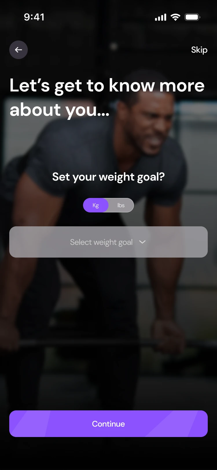 Let’s get to know more about you: set your weight goal, with a kg / lbs switch
